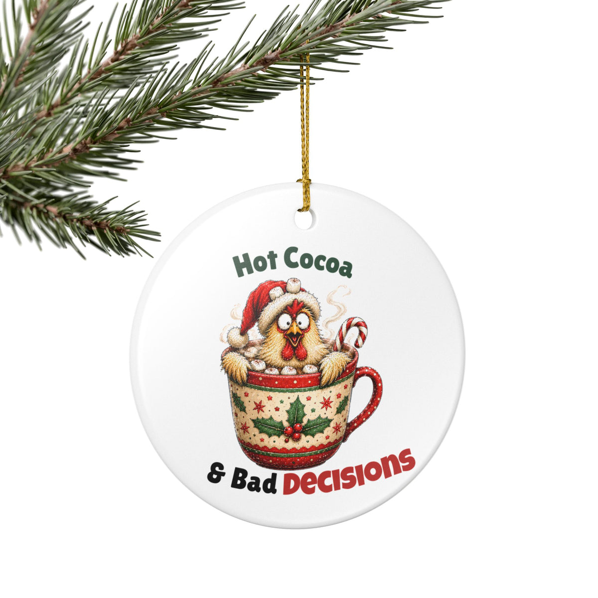 Funny Chicken Christmas Ornament – Hot Cocoa & Bad Decisions