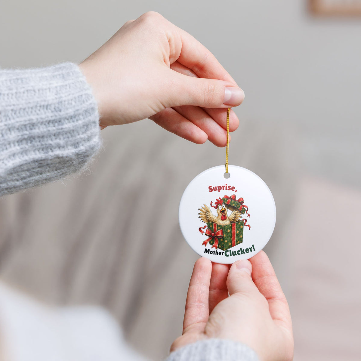 Funny Chicken Christmas Ornament – Surprise, Mother Clucker!