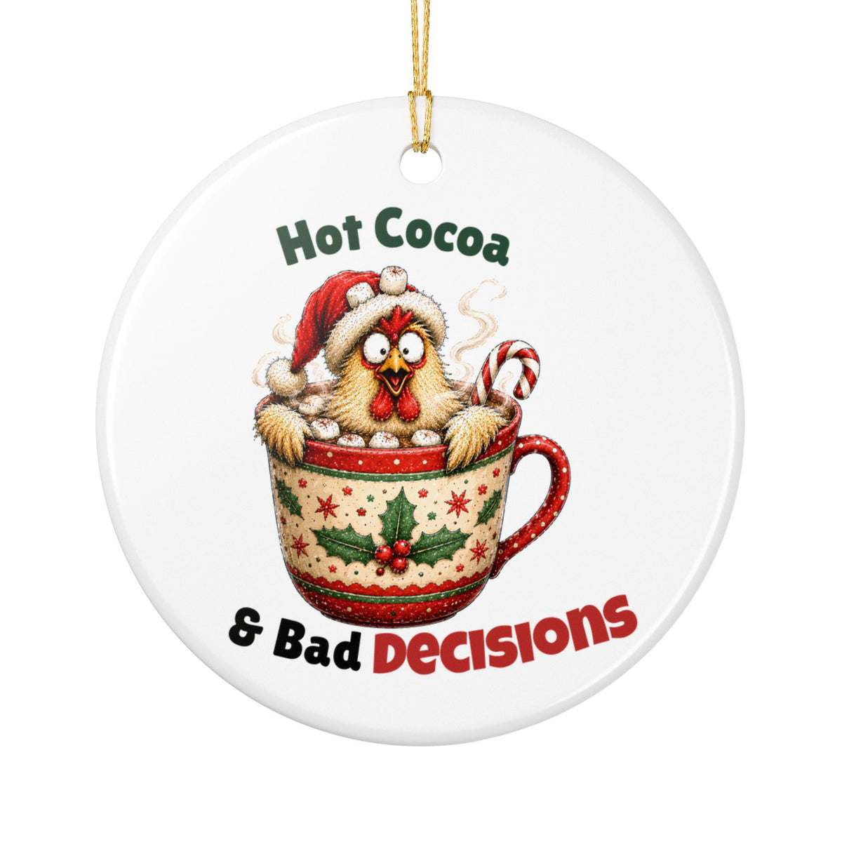 Funny Chicken Christmas Ornament – Hot Cocoa & Bad Decisions