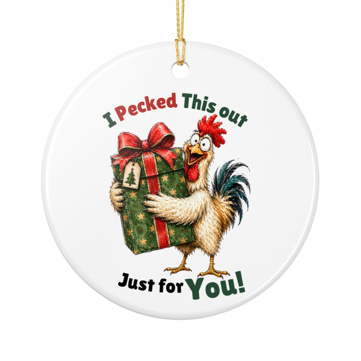 Funny Chicken Christmas Ornament – I Pecked This Out