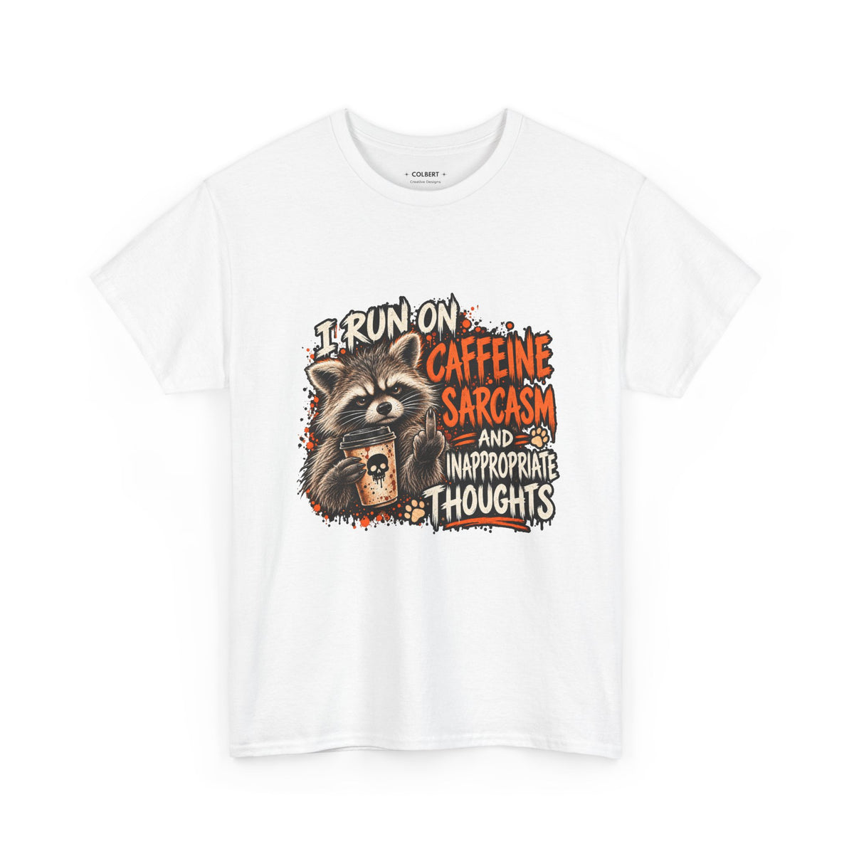 Funny Raccoon Shirt – Caffeine, Sarcasm & Inappropriate Thoughts