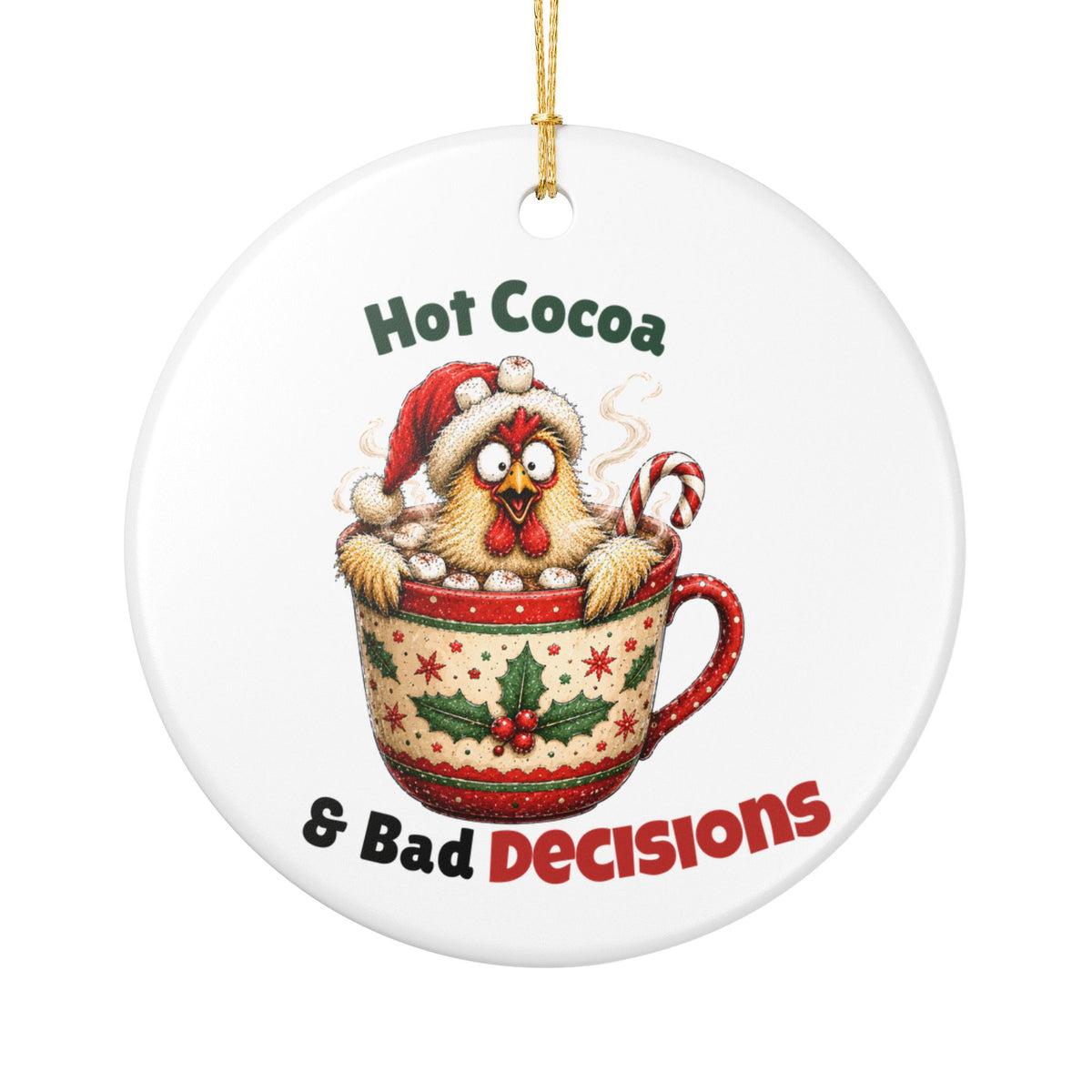 Funny Chicken Christmas Ornament – Hot Cocoa & Bad Decisions