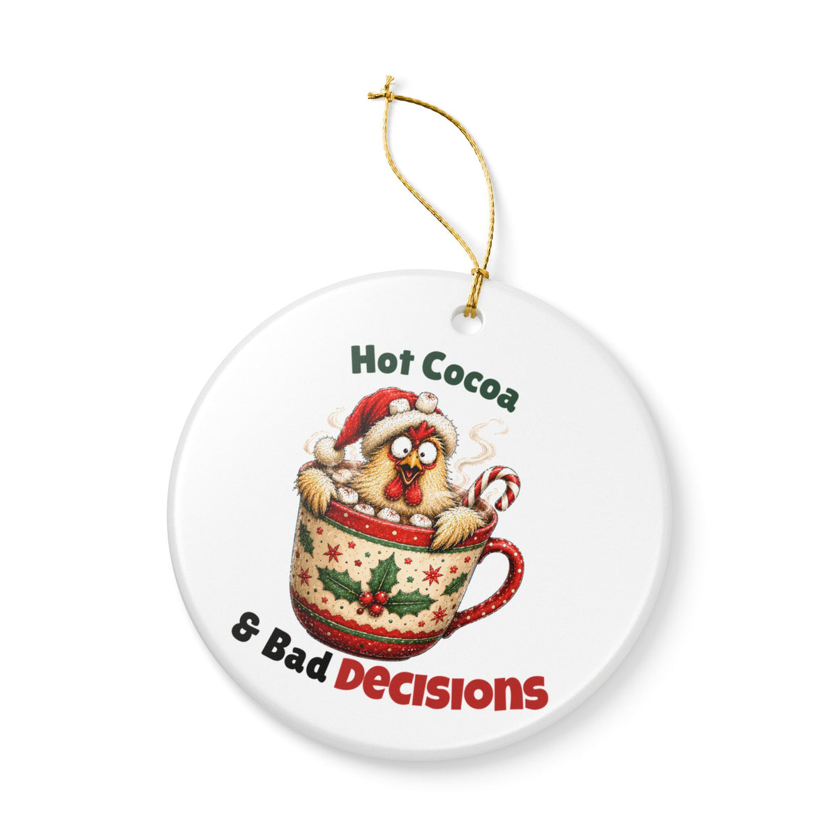 Funny Chicken Christmas Ornament – Hot Cocoa & Bad Decisions