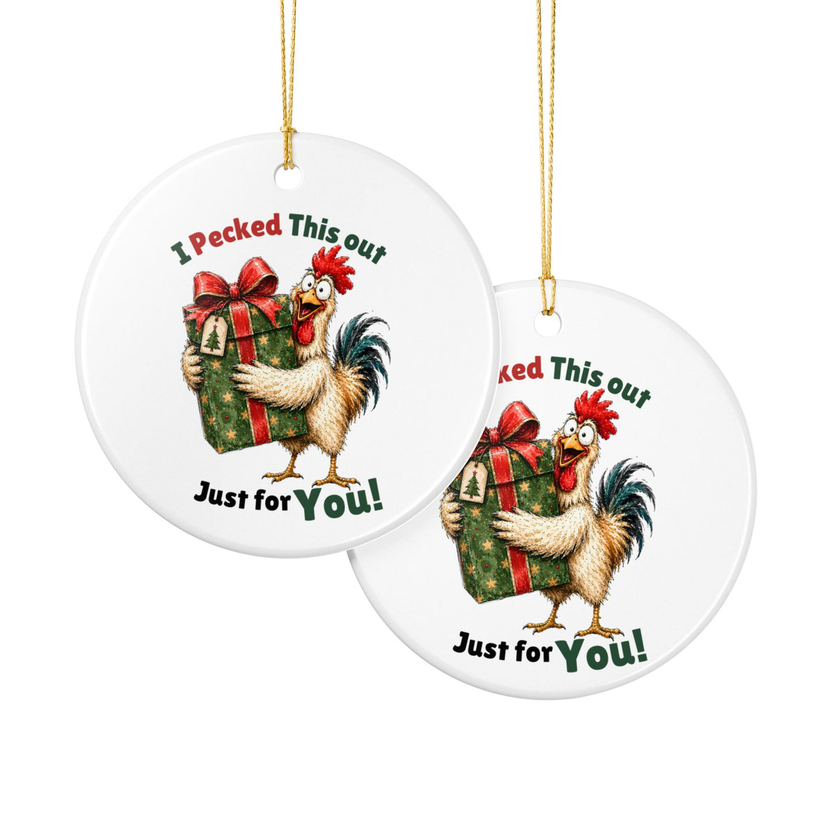 Funny Chicken Christmas Ornament – I Pecked This Out