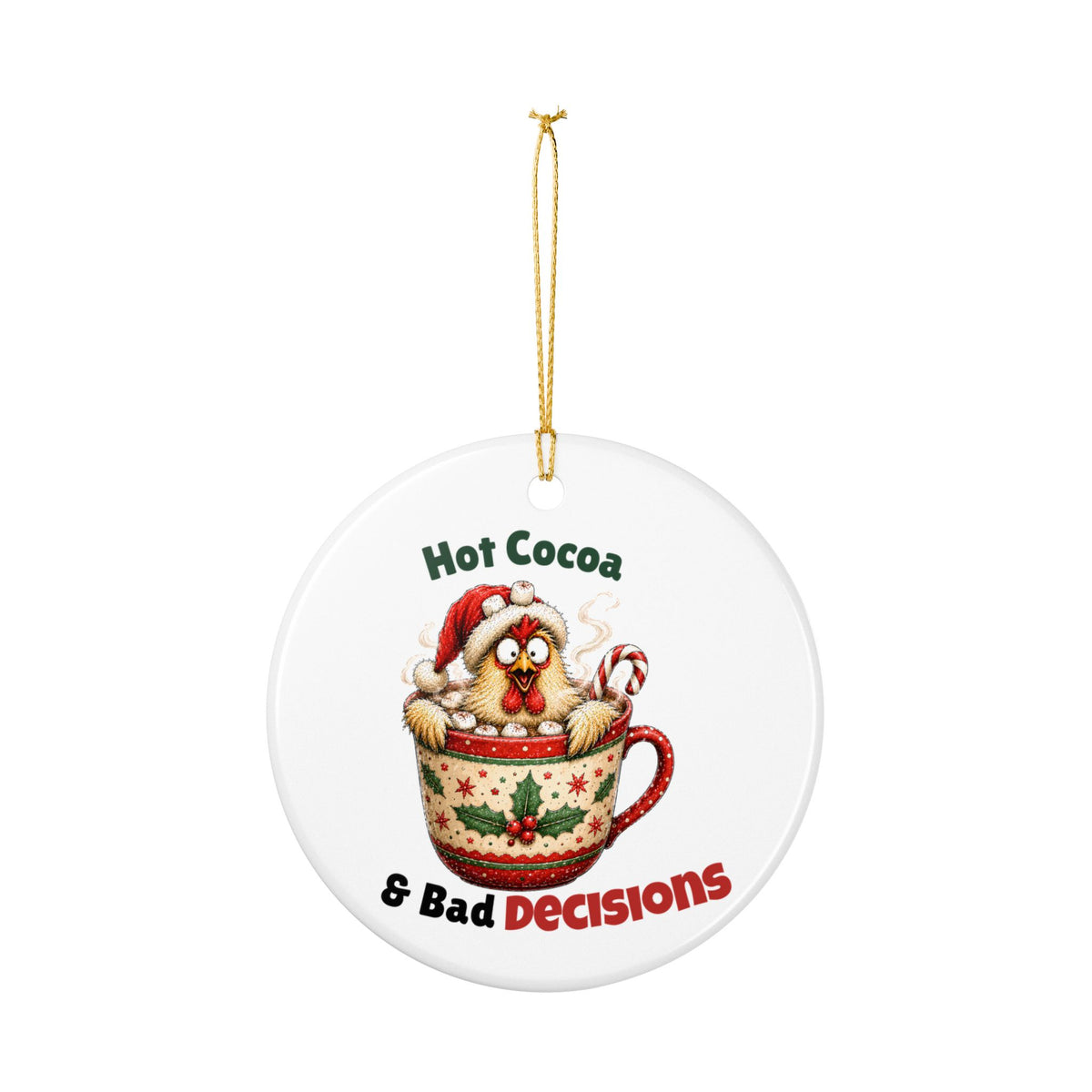 Funny Chicken Christmas Ornament – Hot Cocoa & Bad Decisions