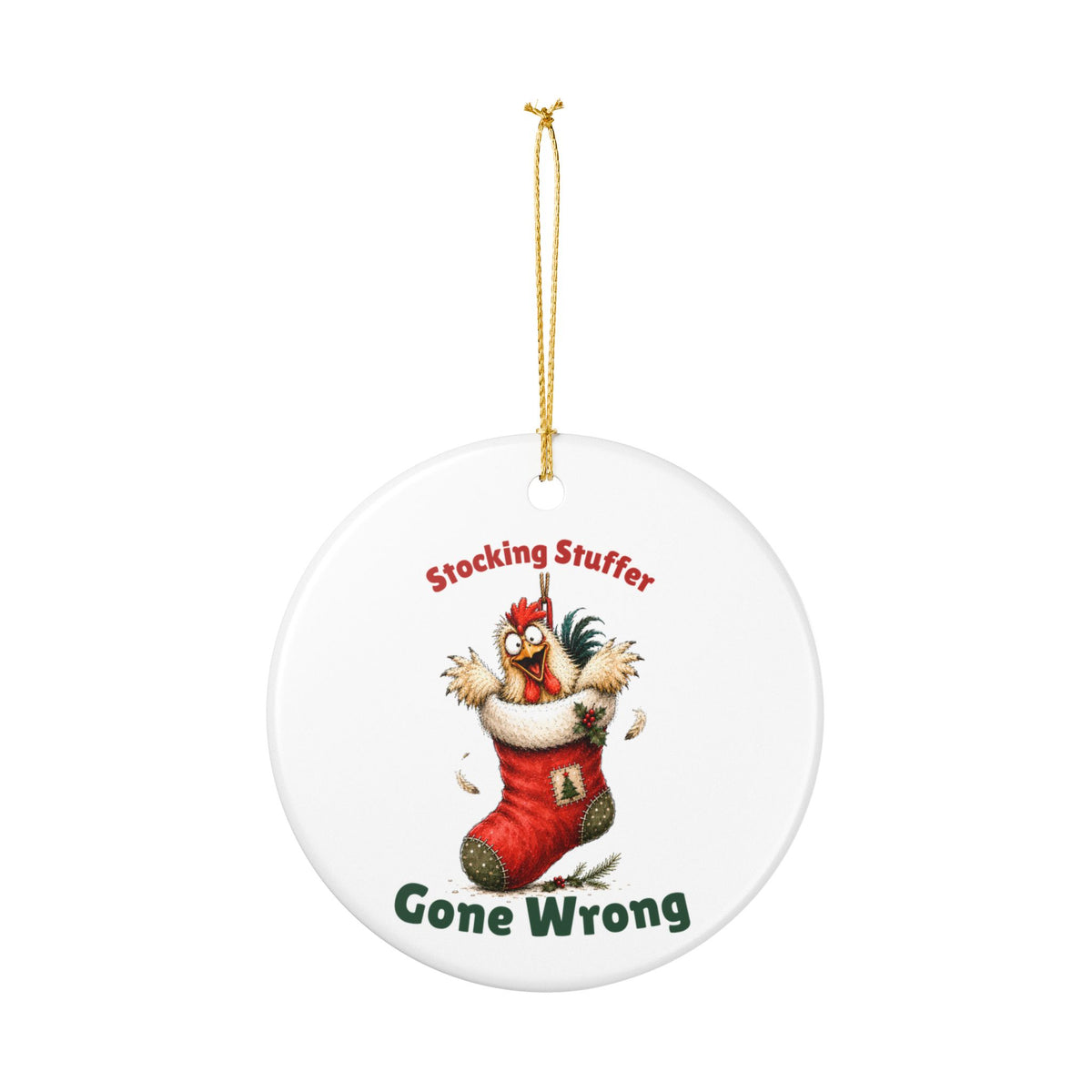 Funny Chicken Christmas Ornament – Stocking Stuffer Gone Wrong