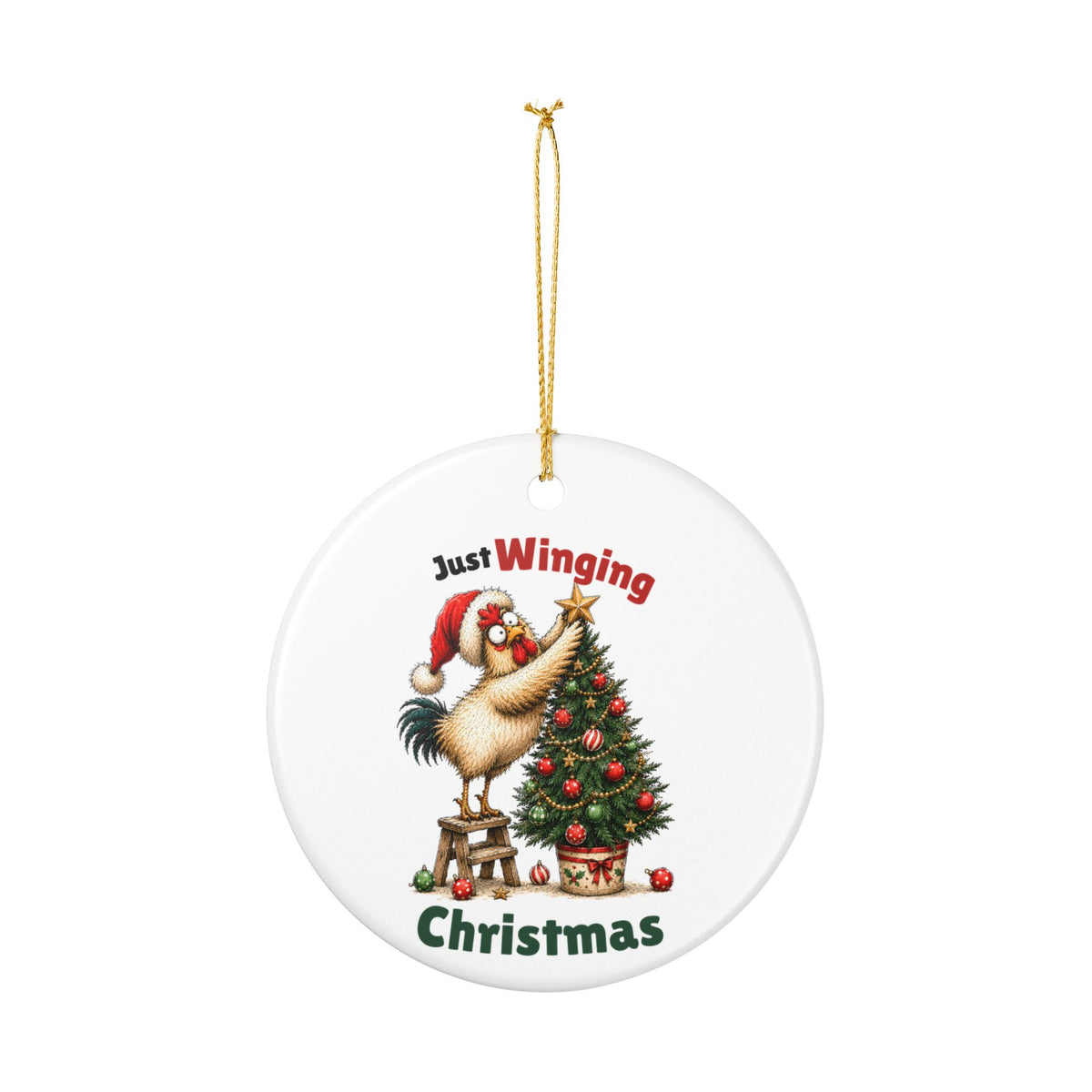 Funny Chicken Christmas Ornament – Just Winging Christmas