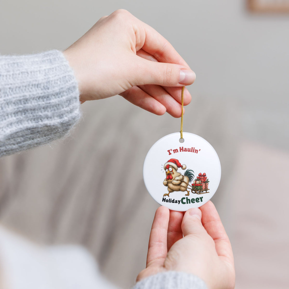 Funny Chicken Christmas Ornament – I'm Haulin' Holiday Cheer