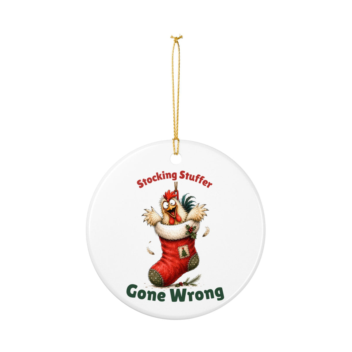 Funny Chicken Christmas Ornament – Stocking Stuffer Gone Wrong