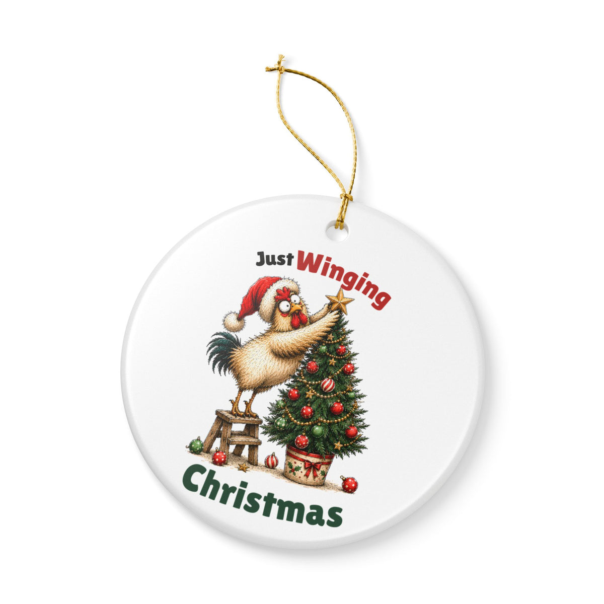 Funny Chicken Christmas Ornament – Just Winging Christmas