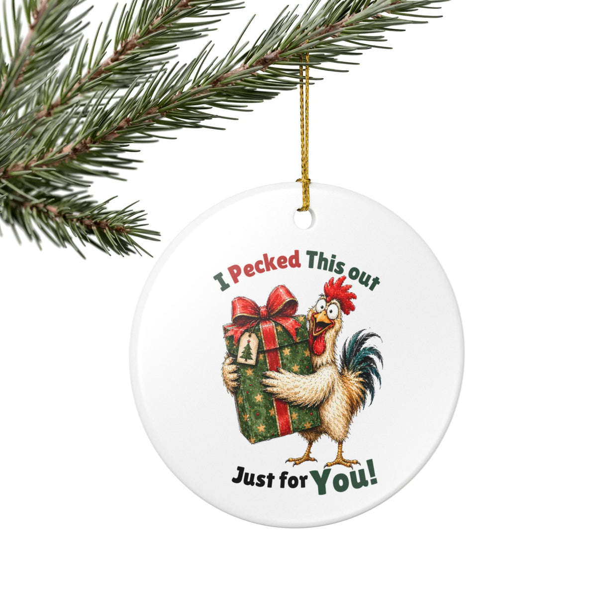 Funny Chicken Christmas Ornament – I Pecked This Out