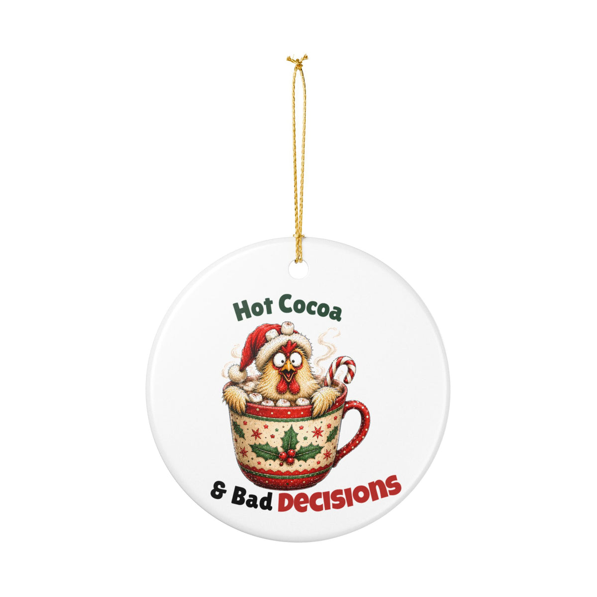Funny Chicken Christmas Ornament – Hot Cocoa & Bad Decisions