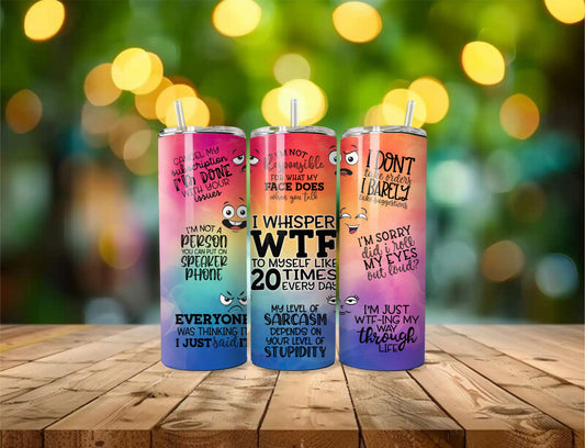 20 oz Sarcastic Humor Tumbler